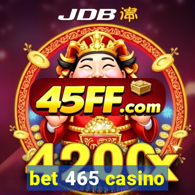 bet 465 casino